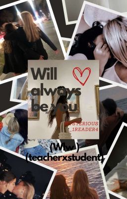 Will Always Be You (wlw) (Teacherxstudent) cover