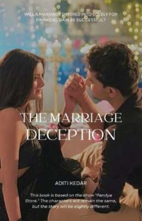 The marriage deception  by aditiikedar