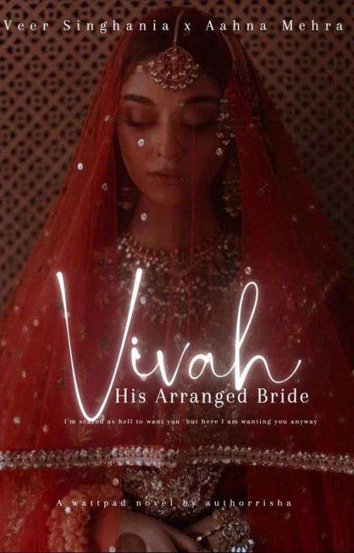 Vivah: His Arranged Bride by authorrisha