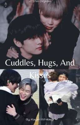 Cuddles, Hugs, And Kisses: A Vmin Fanfiction  cover