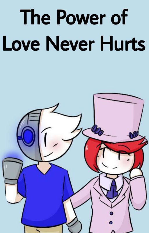 The Power of Love Never Hurts (Henry Stickmin Rosevel AU) by matthie_gaming