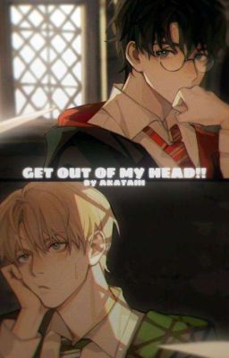 Get out of my head!! [Drarry] cover