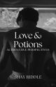 Love, Potions and Legacies: Alternative Perspectives by ShayRiddle_