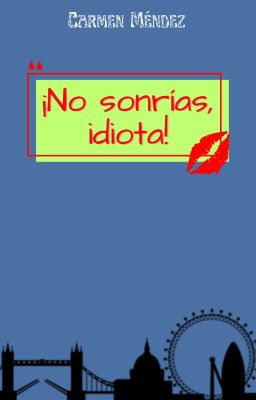 ¡No sonrías, idiota! (2024) cover