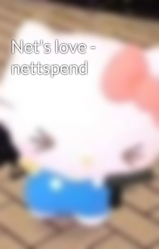 Net's love - nettspend by C0rpse_Bunnie