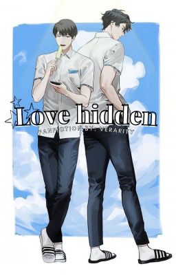 '' Love Hidden '' (ORV fanfiction, BL. Kdj X Yjh. Highschool AU) cover