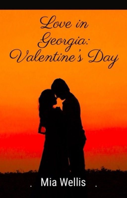 Love in Georgia: Valentine's Day Special by the_ravenclaw_writer