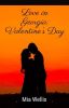 Love in Georgia: Valentine's Day Special