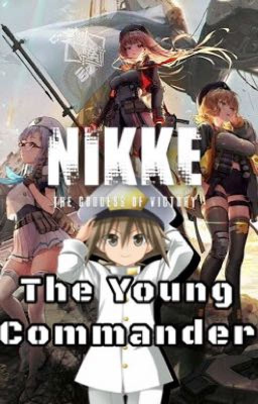 Goddess of Victory: Nikke "The Young Commander" by GraphaGodOfSaiyans4