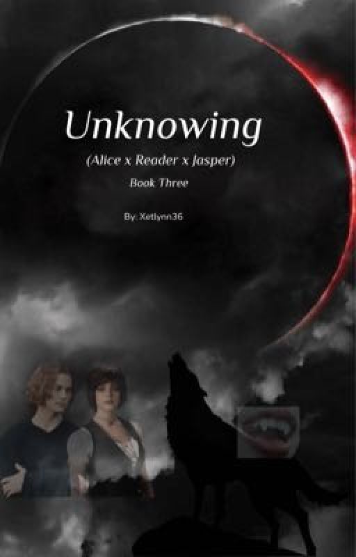 Unknowing (Alice x Reader x Jasper) by Xetlynn36