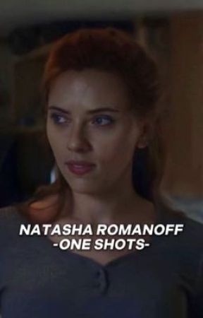 Natasha Romanoff one shots :) by natashas-girl