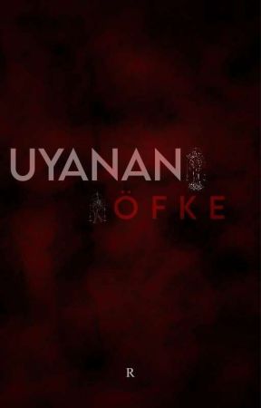 UYANAN ÖFKE by lgina859