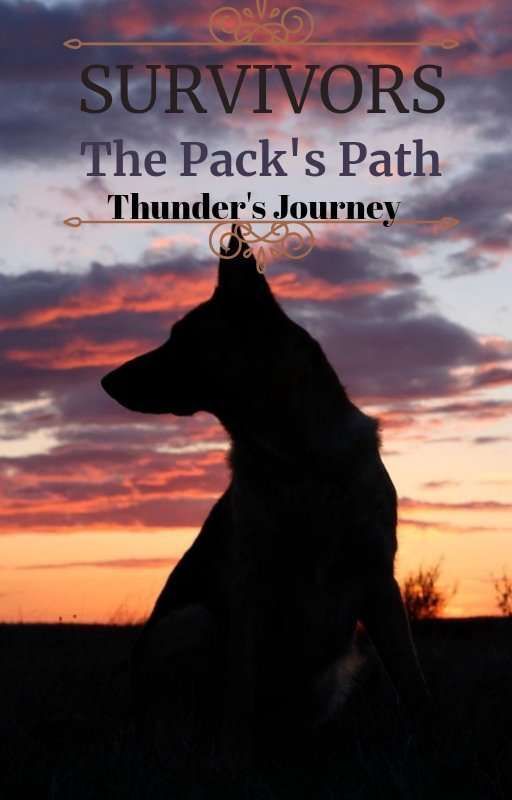 Survivors The Path Of The Pack: Thunder's Journey by RunningDuckWithBread