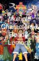 Multiple Characters x Reader Lemons by Titanarmor1