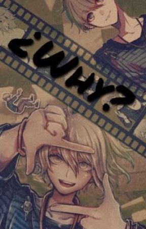 ¿Why?      (Rantaro Amami x ______) by chkchidor