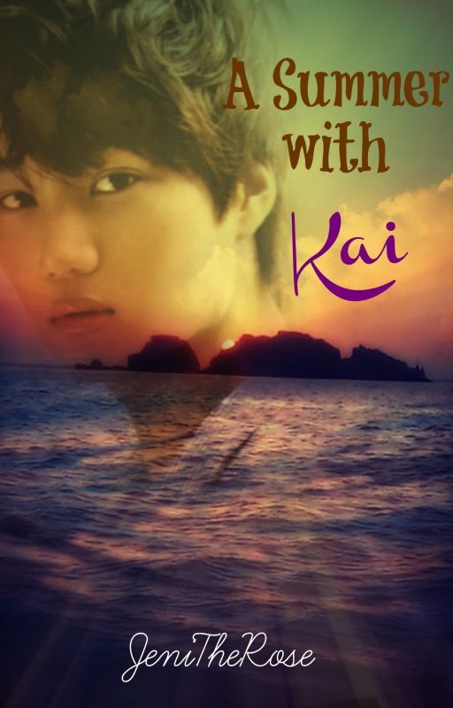 A Summer with Kai [One Shot] by JeniTheRose