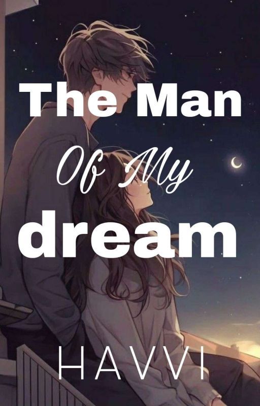 THE MAN OF MY DREAM by Havanian