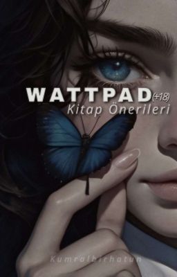 Wattpad Kitap Önerileri  18 cover