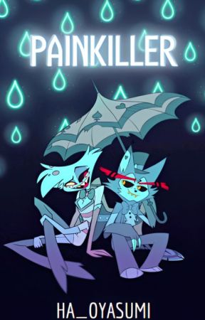 Painkiller - Huskerdust by ha_oyasumi