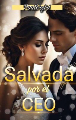 Salvada por el CEO [COMPLETA] cover