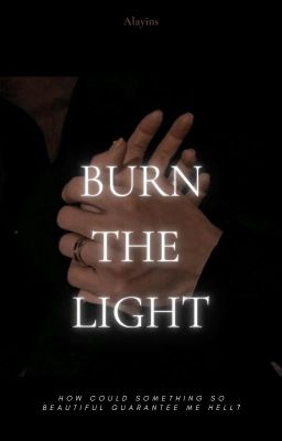 Burn the light cover