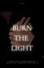 Burn the light