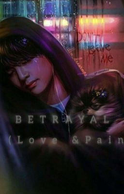 BETRAYAL  (Love &Pain) taekook cover