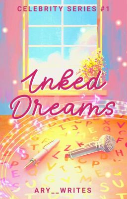 Inked Dreams (Celebrity Series #1) (COMPLETED) cover