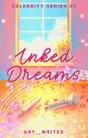 Inked Dreams (Celebrity Series #1) (COMPLETED) by Ary__Writes