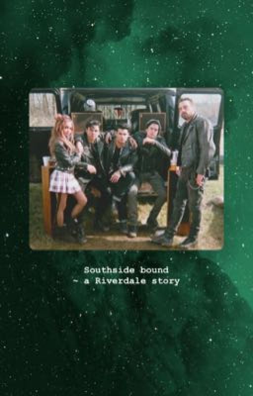 Southside bound ~ a Riverdale story by fayebailie1864