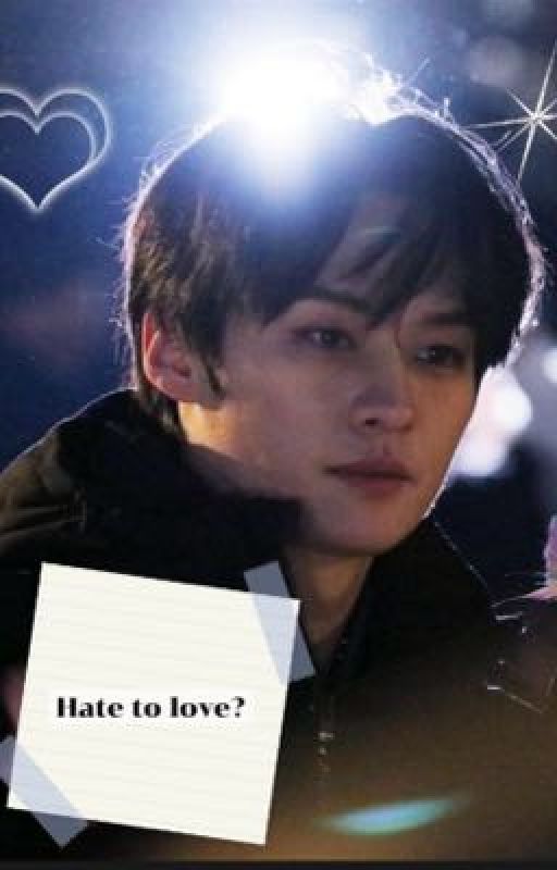 Love to hate? or hate to love? by kpopstoriesMm