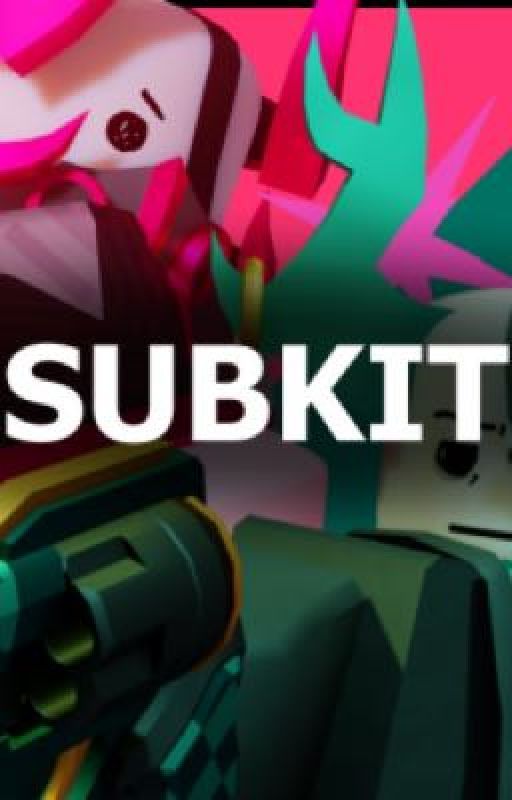 Subkit Oneshots [PHIGHTING!] by closegameoffline