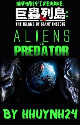 Kyochuu Rettou: Aliens V.s Predators (Male Reader) cover