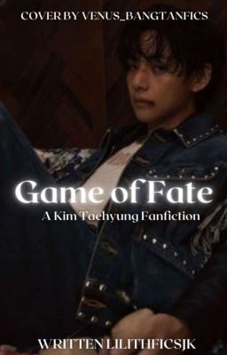 Game Of Fate | Kim Taehyung and Jeon Jungkook x Reader Fanfiction.  cover