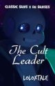 The Cult Leader - (Classic Sans x Au Sanses) by LoloXtale