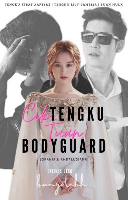 CIK TENGKU & TUAN BODYGUARD | COMPLETE  cover