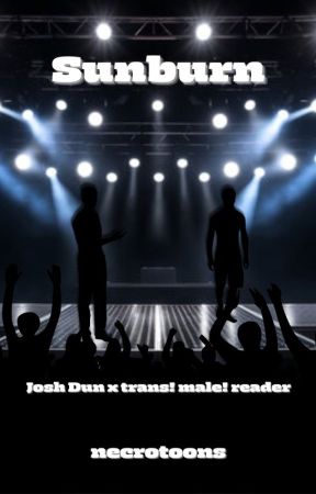 Sunburn // Josh Dun x trans! male! reader by necrotoons