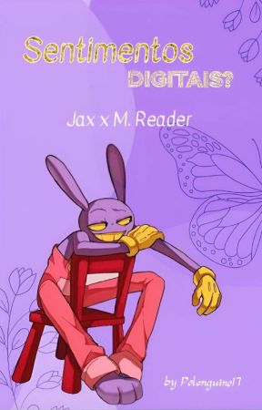 Sentimentos Digitais? | Jax x Male Reader by Polenguino17