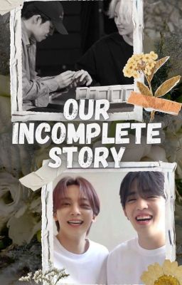 OUR INCOMPLETE STORY | SVT | Jeongcheol  cover