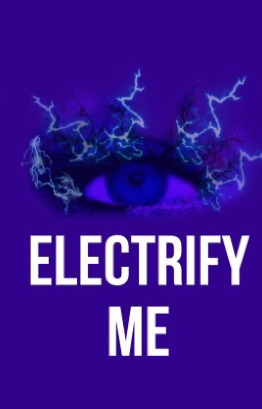 ELECTRIFY ME• aaron warner  by rileyowrites