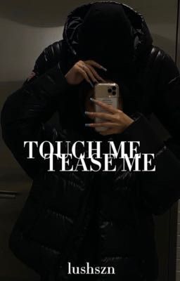 Touch Me, Tease Me cover