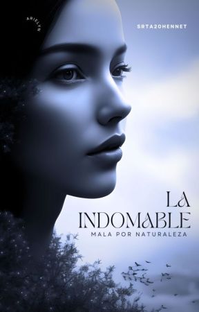 La indomable. Mala por naturaleza [ONC2024] by Srta20Hennet