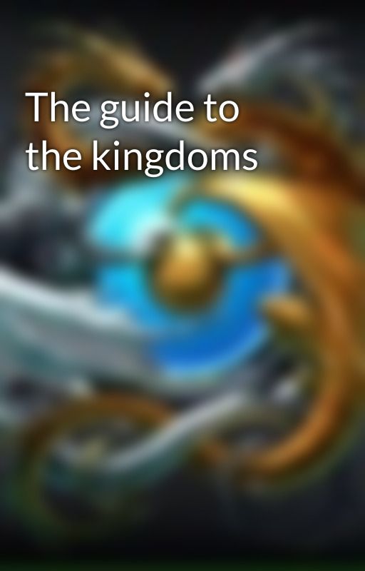 The guide to the kingdoms by dovanova