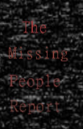 The missing people report by Such-a-we1rd0