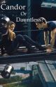 Candor Or Dauntless by Fandomsarcasm