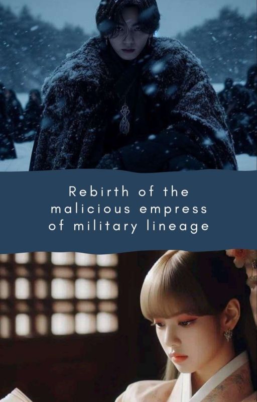 Rebirth of the Malicious Empress of Military Lineage |LK| by armyndarmy