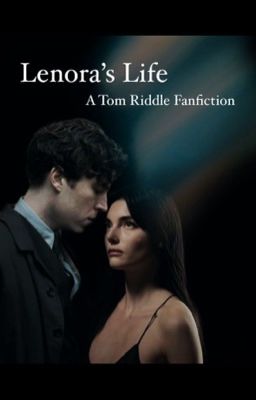 Lenora's Life: A Tom Riddle Story cover