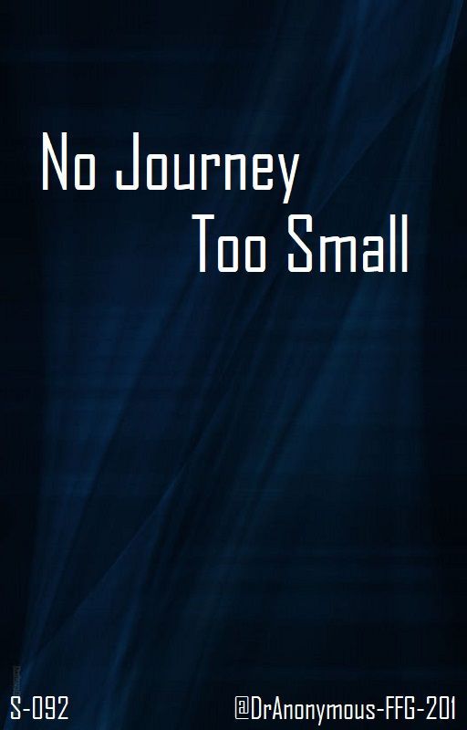 No Journey Too Small (G/T) by DrAnonymous-FFG-201