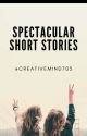 Spectacular Short Stories  by FictionWorld2025