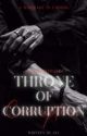 Throne Of Corruption | 18  by -eroticlia